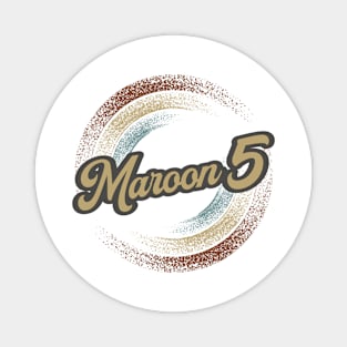 Maroon 5 Circular Fade Magnet